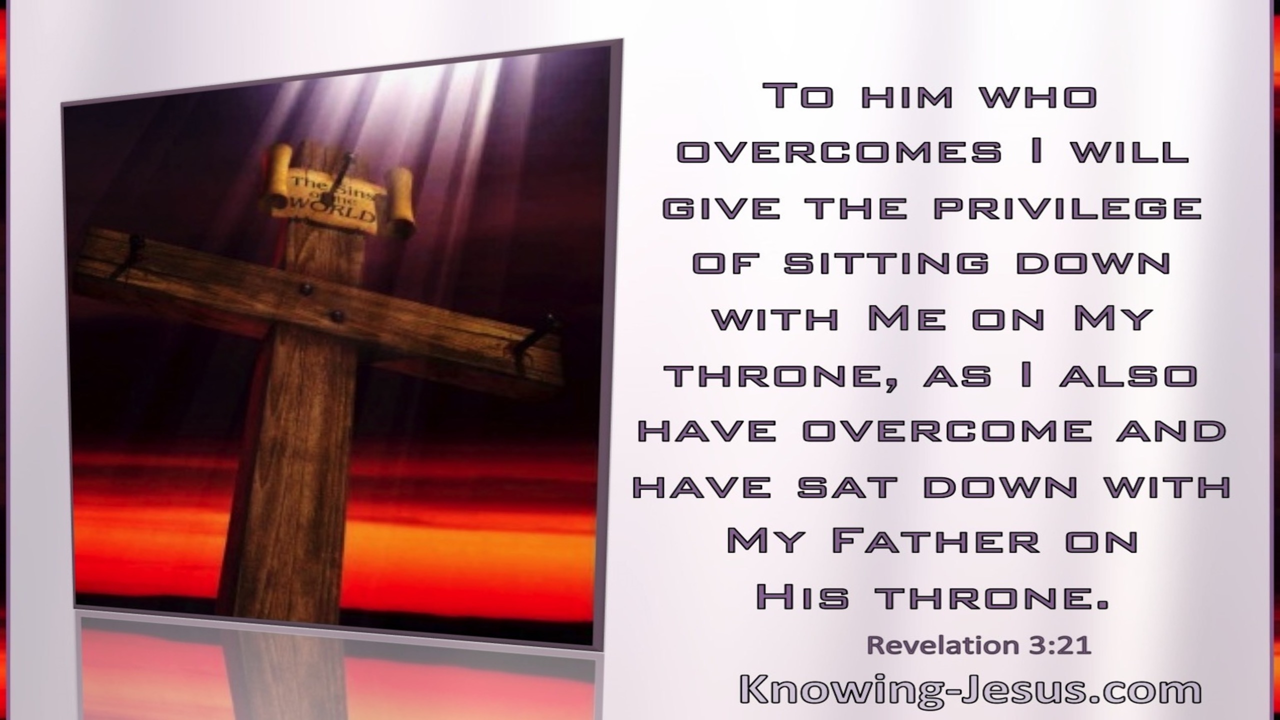 Revelation 3:21 He Who Overcomes Will Sit With Me On My Throne (windows)01:17